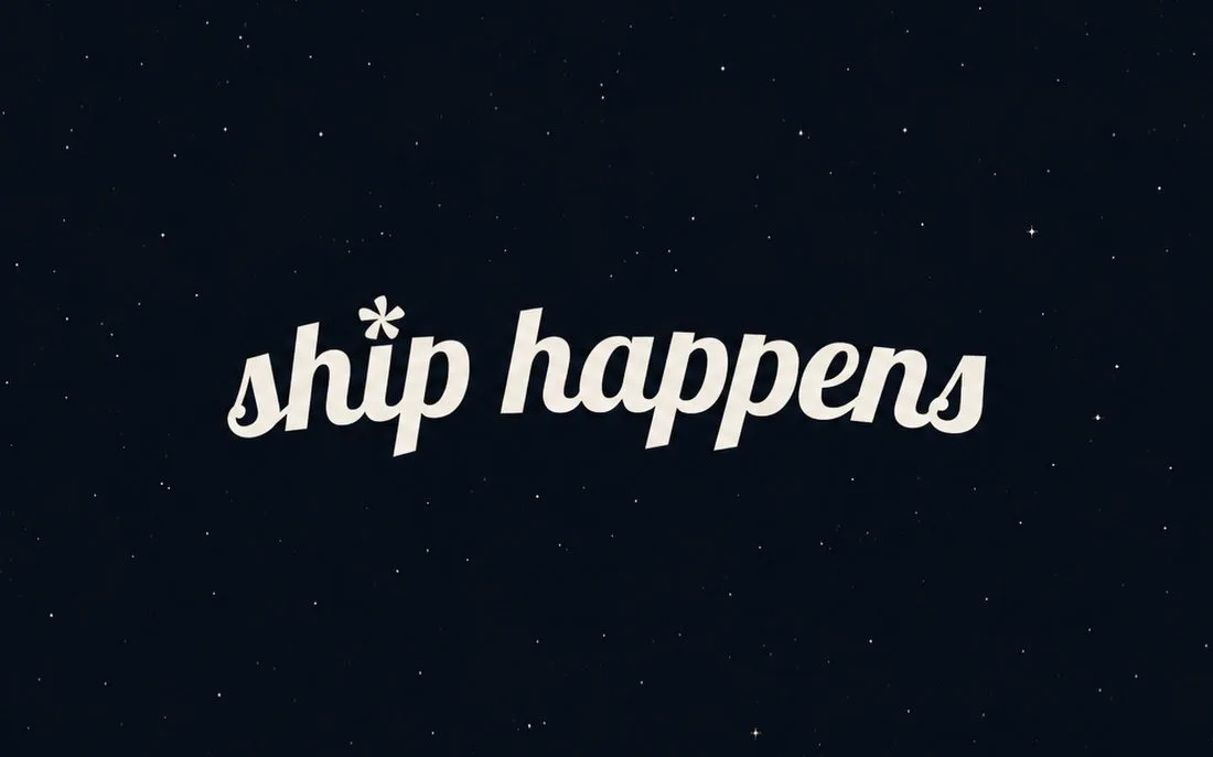 Ship Happens cover: the cursive wordmark on a starry night sky